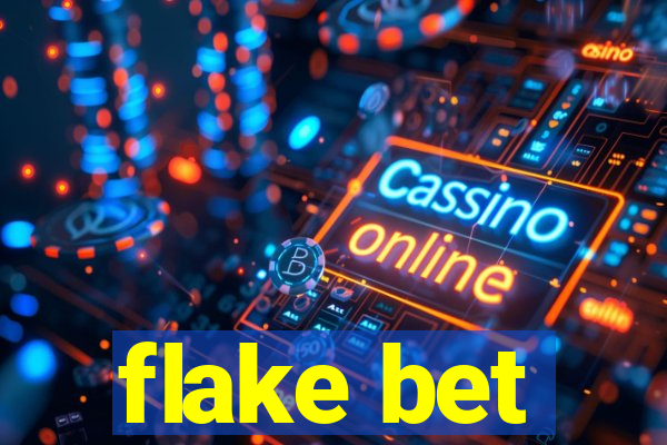 flake bet